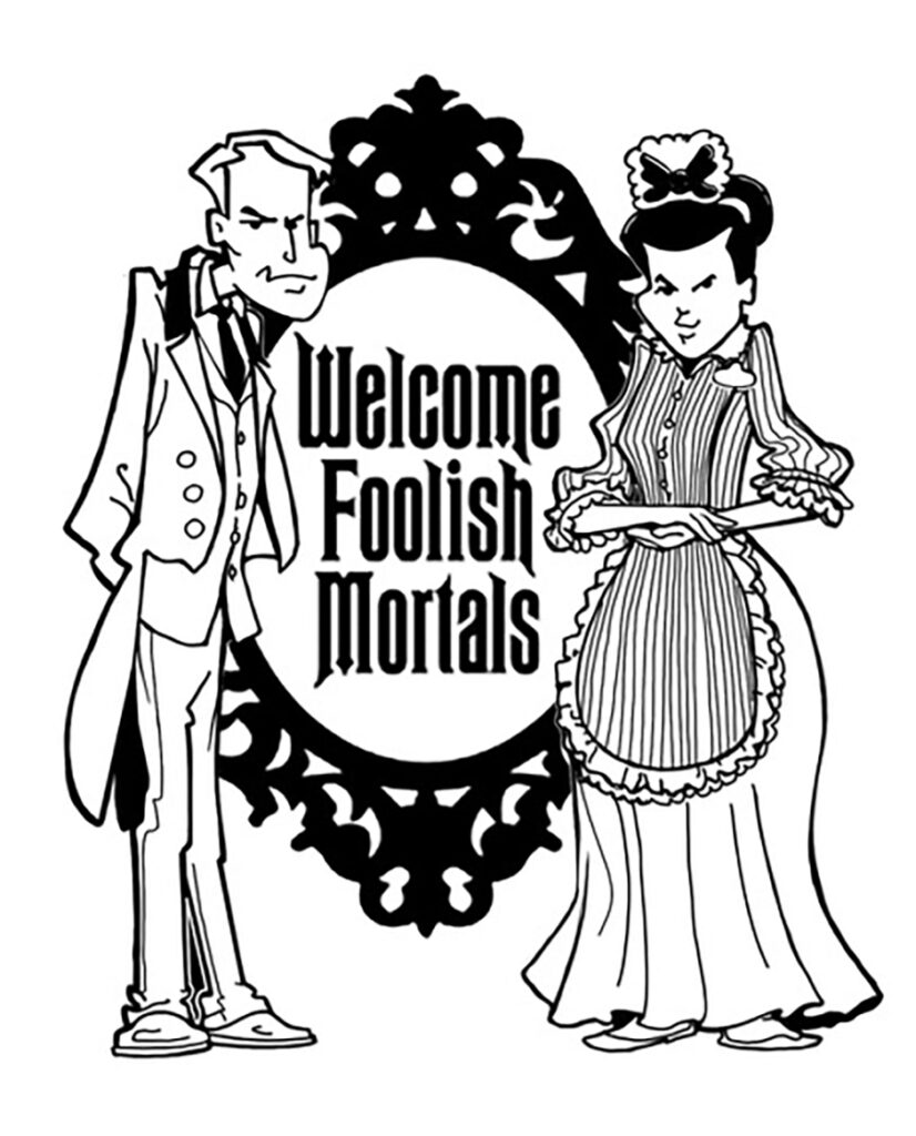 welcome foolish mortals fanart Disney Disneyland Haunted Mansion