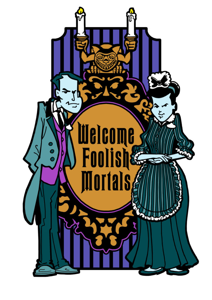 welcome foolish mortals fanart Disney Disneyland Haunted Mansion